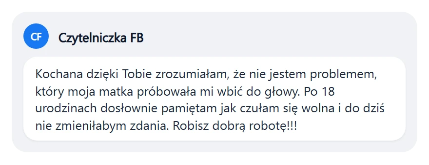 Komentarz: dzięki Tobie zrozumiałam, że nie jestem problemem matki